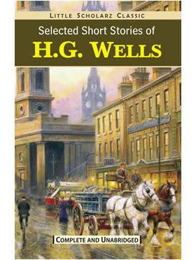 Little Scholarz Selected Short Stories of H.G. Wells
